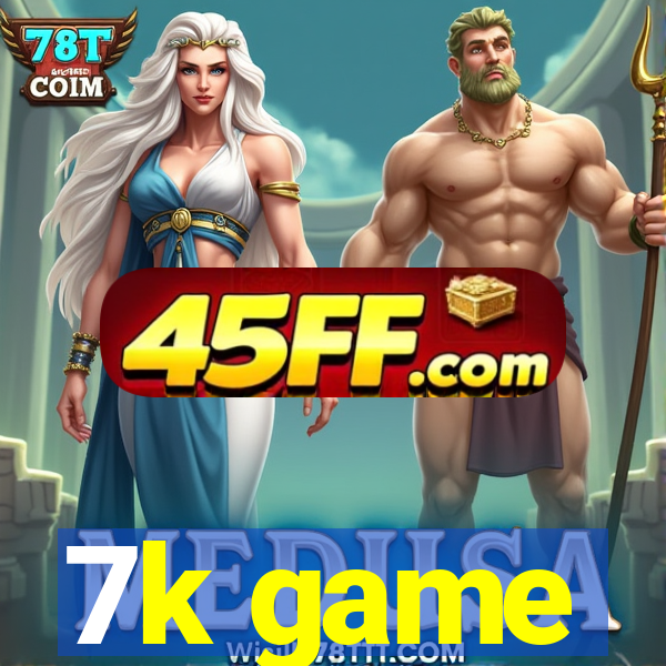 7k game